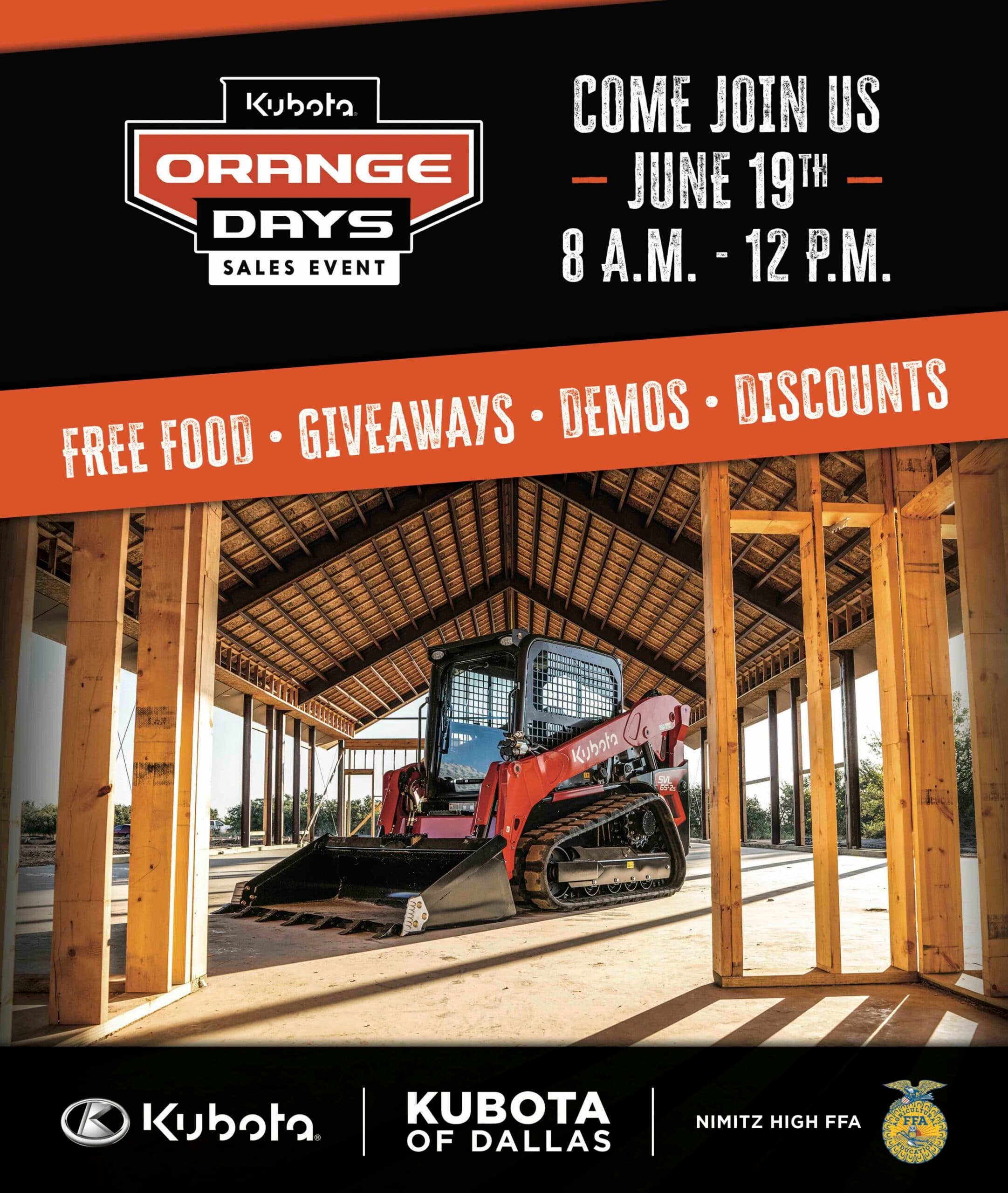 Join us June 19th, 8am to 12pm, for the Kubota Orange Days Sales Event at Kubota of Dallas! Free good, giveaways, demos, discounts, and more!